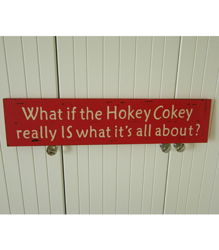 What if the Hokey Cokey really is what it's all about! Room Sign